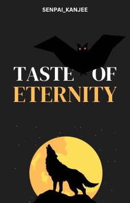 Taste of Eternity [Updating]