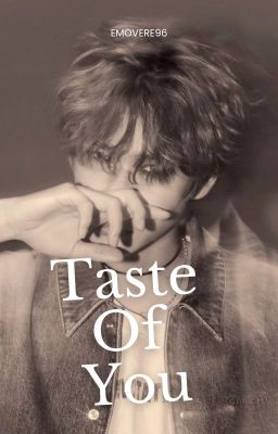 Taste Of You || Eunso