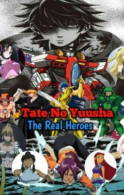 Tate No Yuusha:The Real Heroes [Tierra 19]