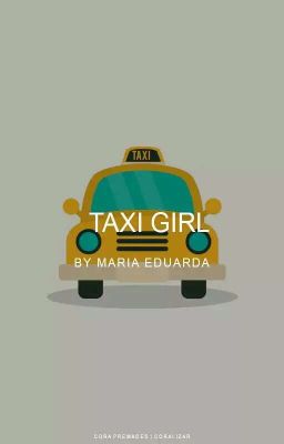 TAXI GIRL | CAMREN © #Wattys2017