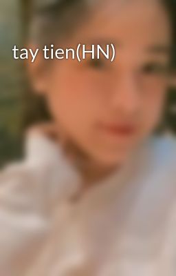 tay tien(HN)