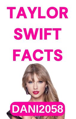 Taylor Swift Facts