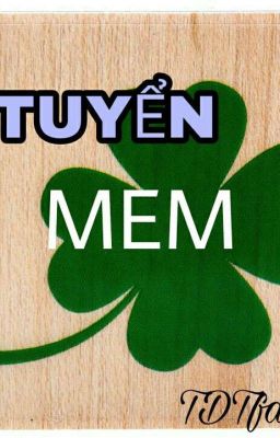 TDTfamily TUYỂN MEM!!!