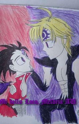 Te amo mi lindo loco. Meliodas x Zeldris