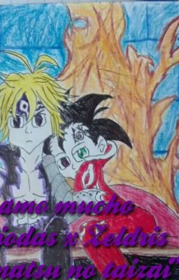 Te amo mucho hermano.  Meliodas x Zeldris, Nanatsu no taizai