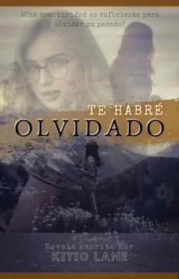 Te habré olvidado (chicaxchica)