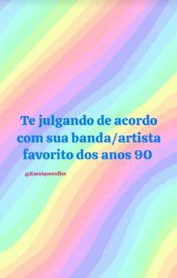 Te julgando de acordo com sua banda/artista dos anos 90 