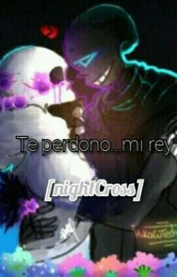 Te perdono mi rey.