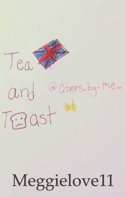 Tea and Toast