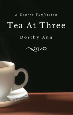 Tea At Three || Drarry