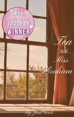 Tea With Miss Abraham | #loveintragedy