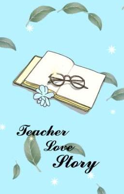 Teacher Love Story 