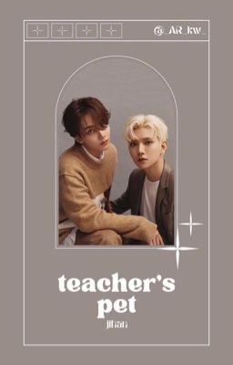 teacher's pet / jihan