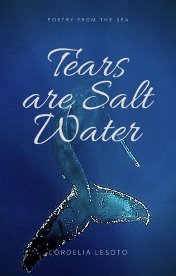 Tears are Salt Water