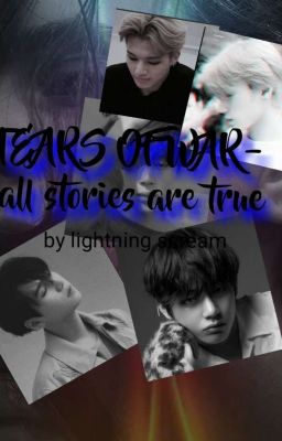 TEARS OF WAR- All The Stories are True/ateez&bts&kpop Au