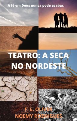 TEATRO: A Seca no Nordeste (REESCREVER)