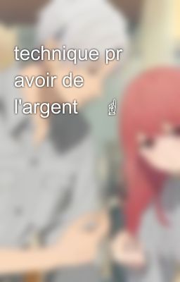 technique pr avoir de l'argent 🤓☝️