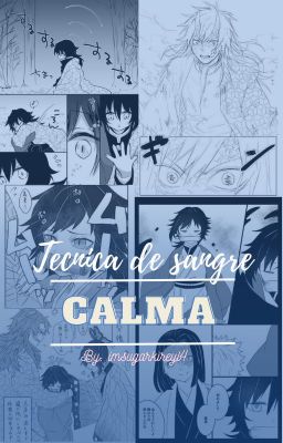 •*Técnica de sangre: Calma*• // Tomioka demonio au