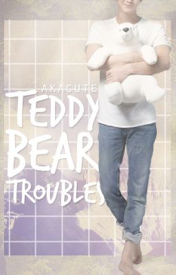 Teddy Bear Troubles