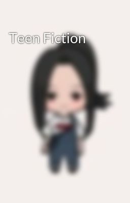 Teen Fiction