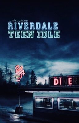 TEEN IDLE |Riverdale| 