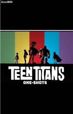 Teen Titans One-Shots