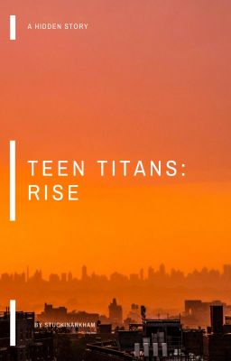 Teen Titans: Rise