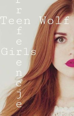 Teen Wolf girls | Preferencje |