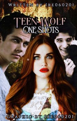 Teen Wolf One Shots [CERRADOS] ✓