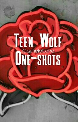 Teen Wolf One Shots [HU]