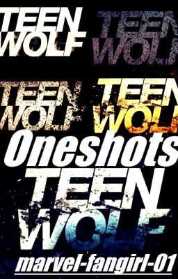 Teen Wolf - Oneshots