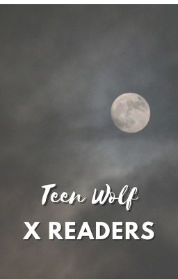 TEEN WOLF X READERS