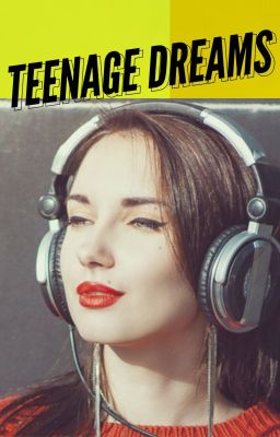 Teenage Deams