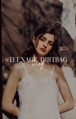 TEENAGE DIRTBAG ▷ SIRIUS BLACK 