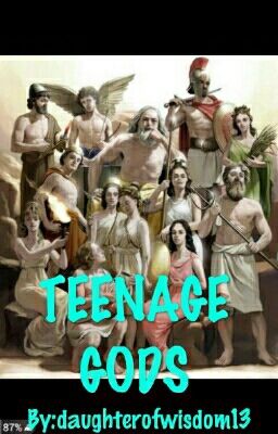 Teenage Gods?!