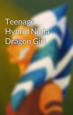 Teenage Hybrid Ninja Dragon Girl