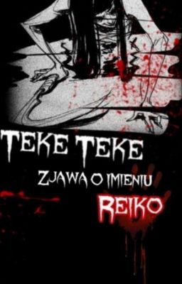 Teke Teke - Zjawa O Imieniu Reiko