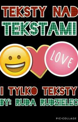 Teksty nad tekstami i tylko teksty!