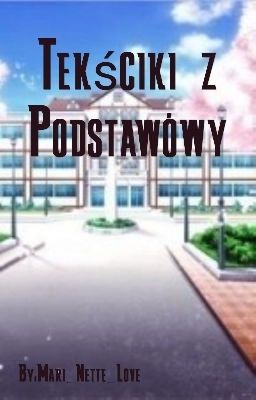 Tekściki z Podstawówy