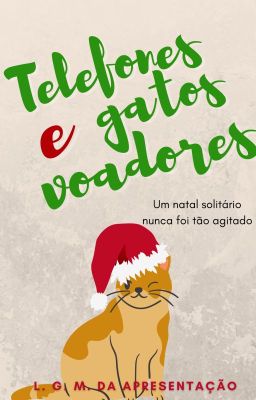 Telefones e gatos voadores - Um conto de Natal