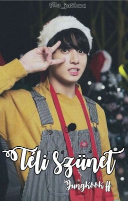 Téli szünet [BTS ff] | ✓