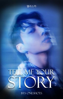 Tell me your story (BTS oneshots) CZ