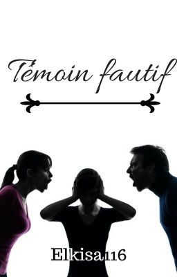 Témoin Fautif