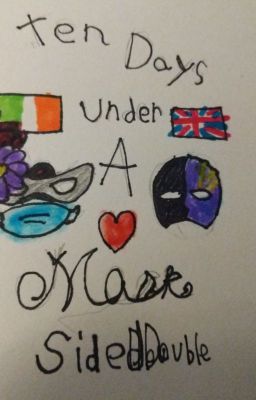 Ten Days Under A Mask -Britain x Ireland-