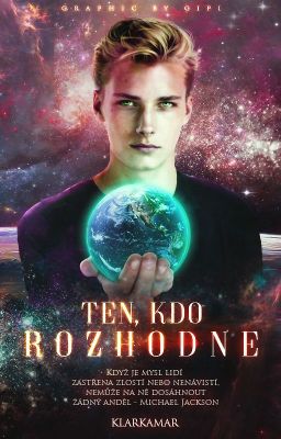 Ten, kdo rozhodne