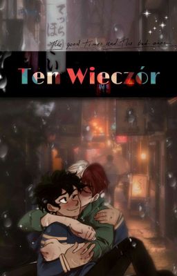 Ten Wieczór || Tododeku One-shot