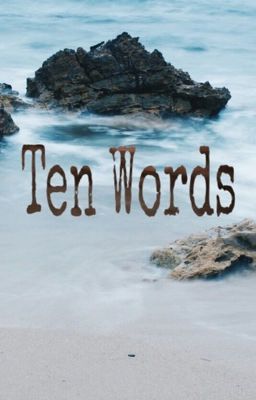 Ten Word Story