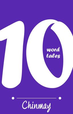 TEN WORD TALES