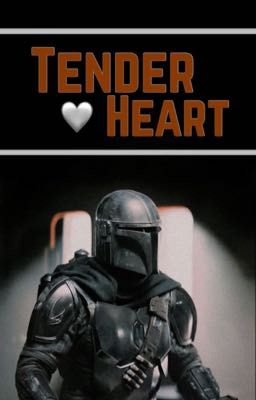 Tender Heart || The Mandalorian 