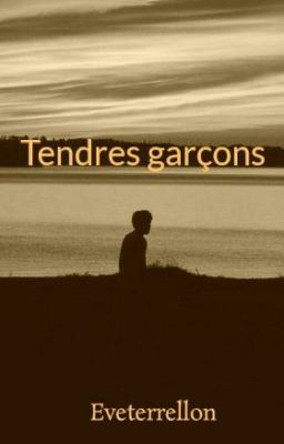 Tendres garçons